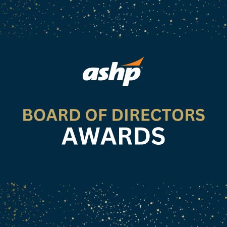 ASHP Board of Directors Awards