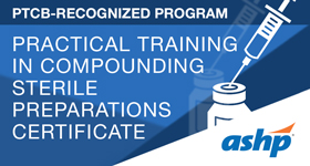 Practical Training in Compounding Sterile Preparations